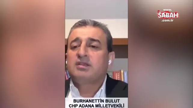 CHP Adana Milletvekili Burhanettin Bulut'tan Sadullah Ergin çıkışı: 