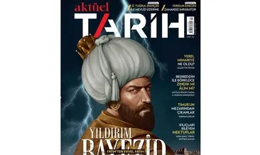 Aktüel Tarih 2. Sayısında Yıldırım Bayezid dosyasıyla raflardaki yerini alıyor