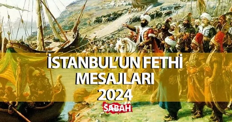 İSTANBUL’UN FETHİ MESAJLARI RESİMLİ 2024 | Kısa...