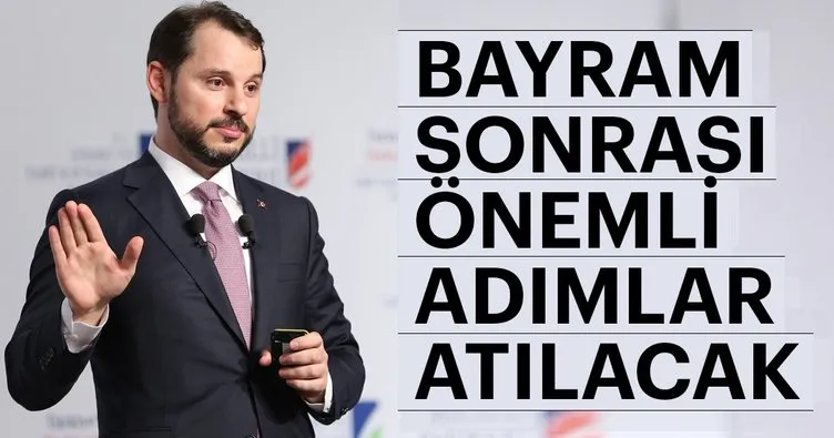 Bayram sonrası ekonomide önemli adımlar atılacak