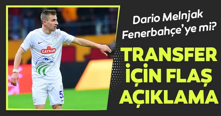 Fenerbahçe - Dario Melnjak transfer iddiaları için flaş açıklama