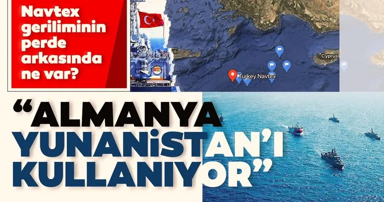 Son dakika: Doğu Akdeniz’de Navtex geriliminin perde arkasında ne var? Almanya’nın Doğu Akdeniz’deki planı nedir?