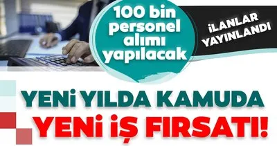 Son Dakika Haber 100 Bin Personel Alimi Yapilacak Yeni Yilda Kamuda Yeni Is Firsati Binlerce Memur Alimi Icin Ilan Yayinlandi Son Dakika Haberler