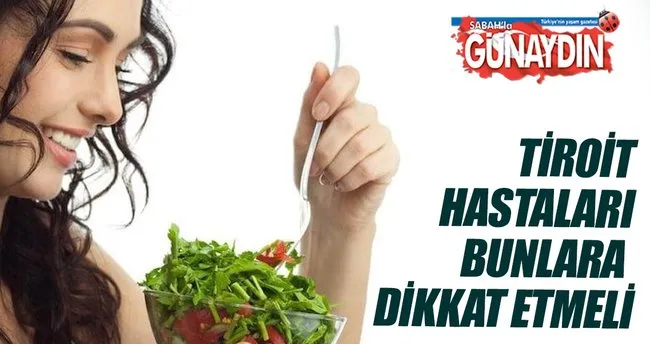 tiroit hastalari seker ve hazir gidadan