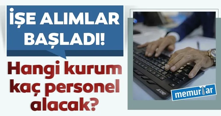 SON DAKİKA: Personel alımları başladı! 2020 personel alımları başvuru şartları nelerdir?