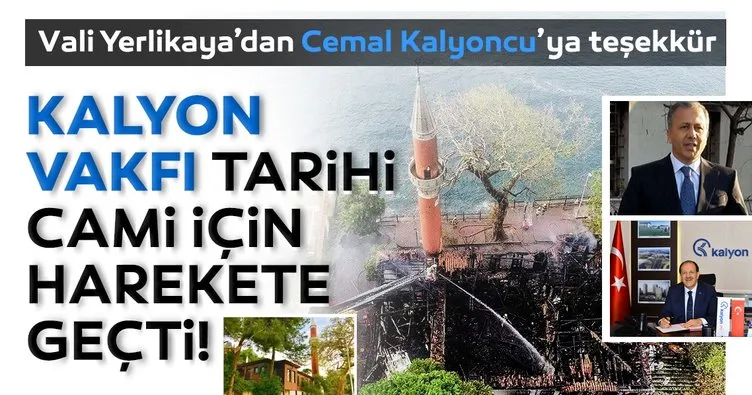 Vaniköy Camii için Cemal Kalyoncu harekete geçti! Vali Yerlikaya: Vaniköy Camii’ni yeniden ihya edeceğiz