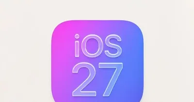iOS 27 güncellemesi geldi! Apple İOS 27 özellikleri neler, hangi iPhone modelleri güncelleme alacak?