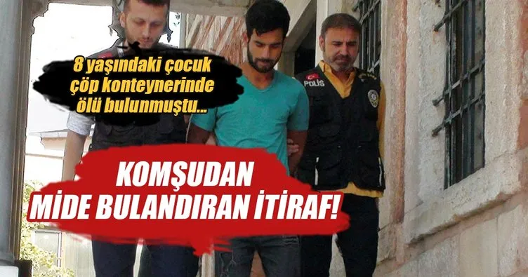 Komşudan mide bulandıran itiraf!