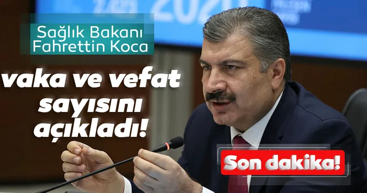 Son Dakika Haberi. Bakan Koca Türkiye'deki coronavirüs vaka ve vefat sayısını açıkladı