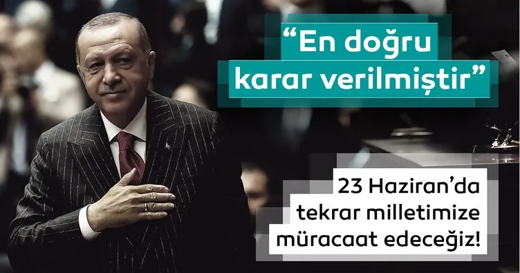 Başkan Erdoğan: YSK en doğru kararı vermiştir