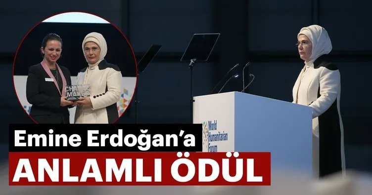 Emine Erdoğan’a Changemaker ödülü