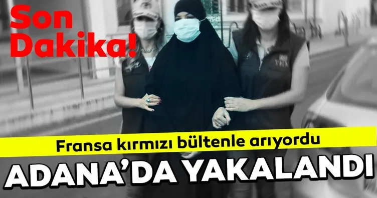 Son dakika: DEAŞ üyesi Soumaya Raissi, Adana’da yakalandı