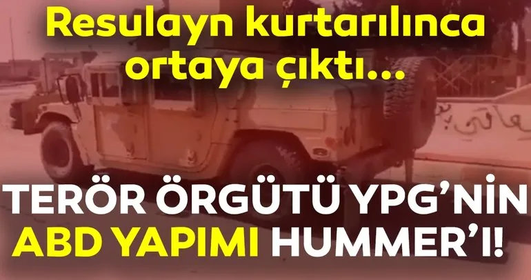 ABD'nin YPG'ye verdiği Hummer'lar Resulayn operasyonu ile ortaya çıktı!