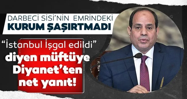 Istanbul Isgal Edildi Diyen Muftuye Cevap Son Dakika Haberler