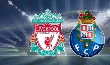 Liverpool Porto maçı saat kaçta hangi kanalda? Şampiyonlar Ligi Liverpool Porto canlı izle takip et!