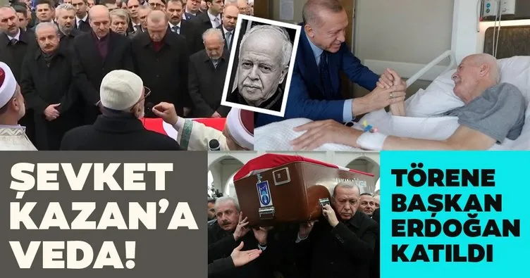Şevket Kazan son yolculuğuna uğurlandı! Törene Başkan Erdoğan da katıldı