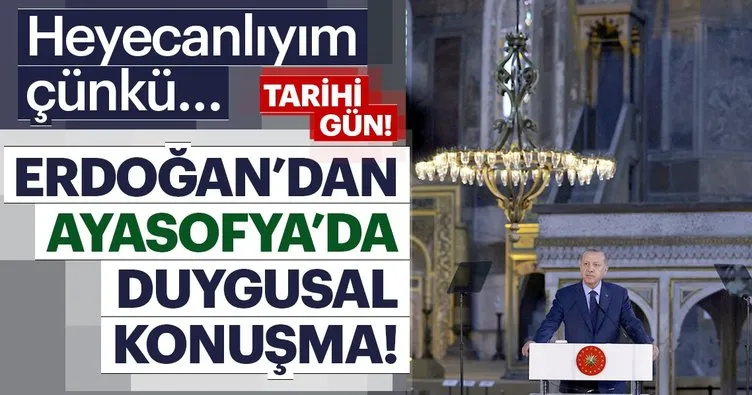 Son Dakika: Cumhurbaşkanı Erdoğan’dan Ayasofya’da duygusal konuşma