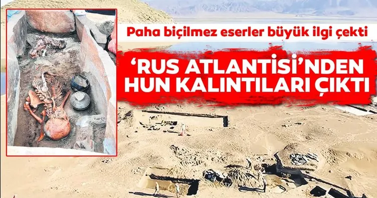 ‘Rus Atlantisi’nden Hun kalıntıları çıktı