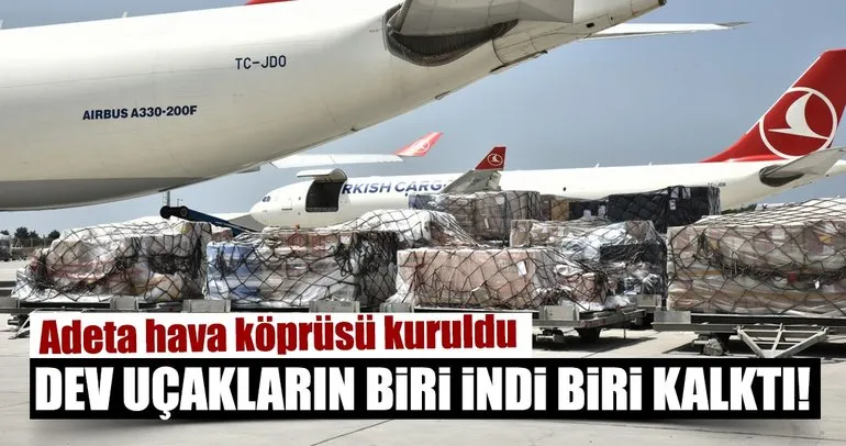 Dev kargo uçakları ile 8 günde Türkiye’den Katar’a 40 sefer yapıldı