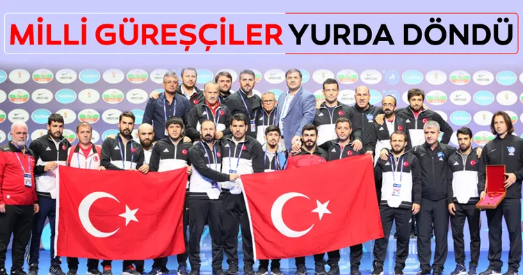Milli güreşçiler yurda döndü