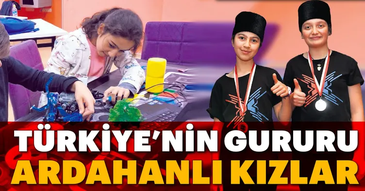 Türkiye’nin gururu Ardahanlı kızlar