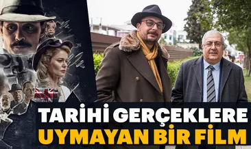 Tarihi gerçeklere uymayan bir film