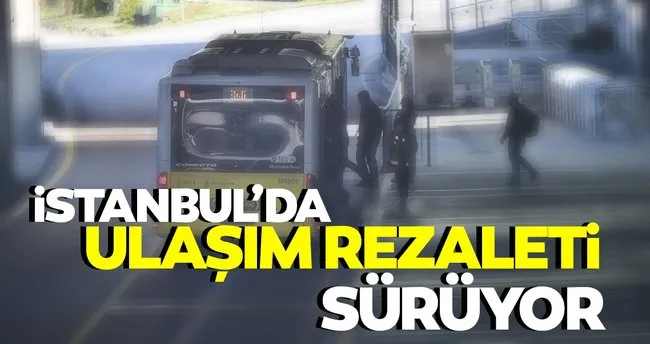 Istanbul Da Ulasim Rezaleti Suruyor Son Dakika Haberler