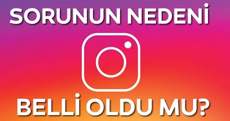 Instagram Coktu Mu Instagram A Neden Giris Yapilamiyor Balkanlarda Sorun Var Sabah