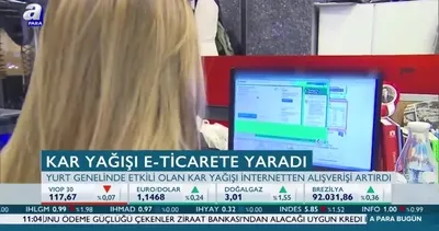 Kar yağışı e-ticarete yaradı!