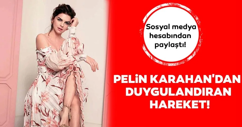 Pelin Karahan Dan Duygulandiran Hareket Magazin Haberleri