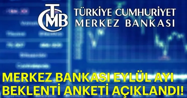 Merkez Bankası eylül ayı beklenti anketi açıklandı