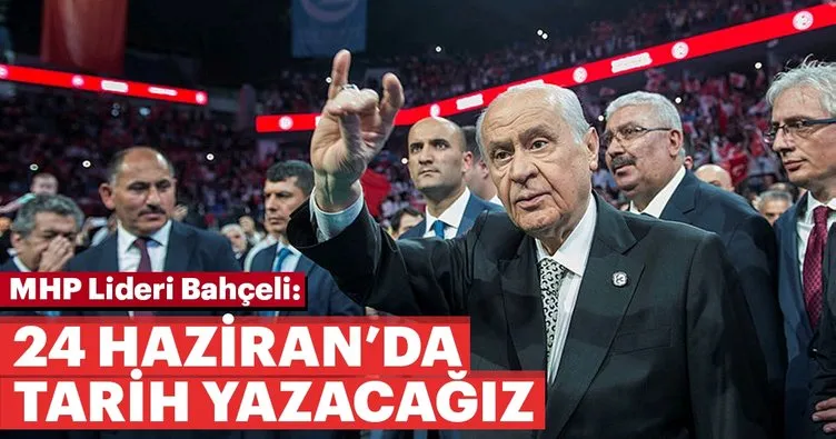 24 Haziran’da tarih yazmaya talibiz
