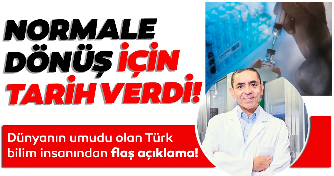 Son dakika haberler... Prof. Dr. Uğur Şahin salgının sona ereceği tarihi verdi! Dünyanın konuştuğu corona virüs aşısı ile ilgili flaş açıklama!