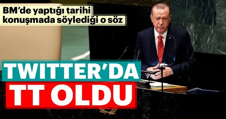 Erdoğan'ın sözleri Twitter'da dünya gündeminde!