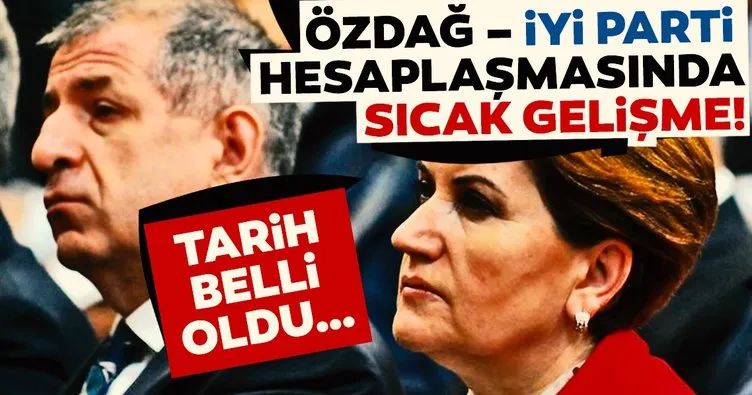 Son dakika: Ümit Özdağ - İYİ Parti hesaplaşmasında yeni gelişme! Tarih belli oldu...