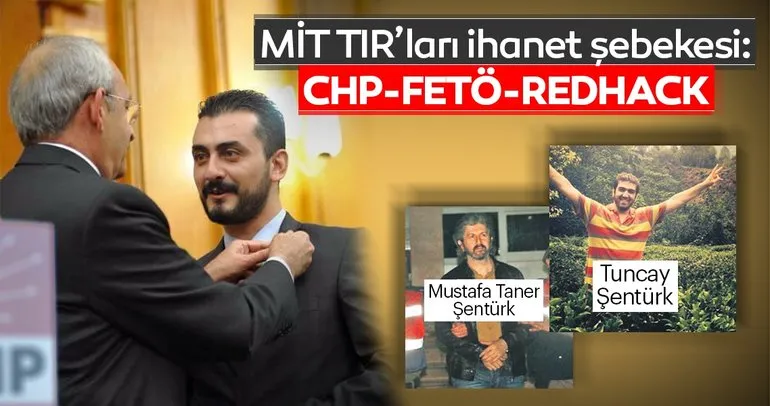 MİT TIR’ları ihanet şebekesi CHP-FETÖ-RedHack