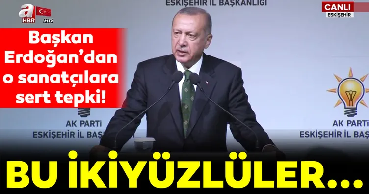 Son dakika... Başkan Erdoğan’dan o sanatçılara sert tepki!