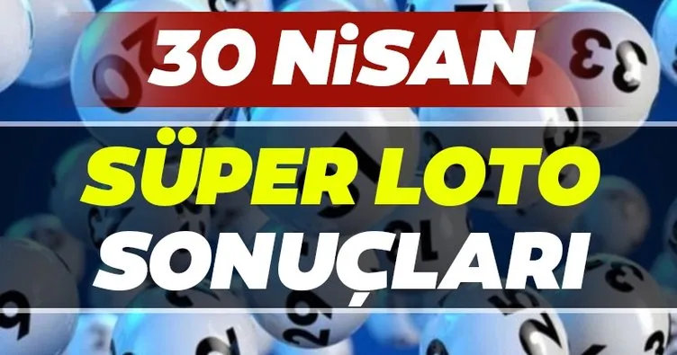 Süper Loto sonuçları açıklandı! Milli Piyango 30 Nisan Süper Loto çekiliş sonuçları ve MPİ ile hızlı bilet sorgulama BURADA...