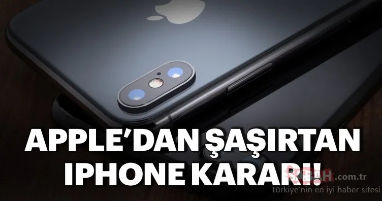 Apple’dan şaşırtan iPhone kararı