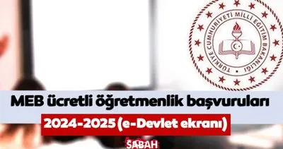 ÜCRETLİ ÖĞRETMENLİK BAŞVURULARI | 2024 MEB ücretli öğretmenlik başvuruları ne zaman son, nasıl yapılır?