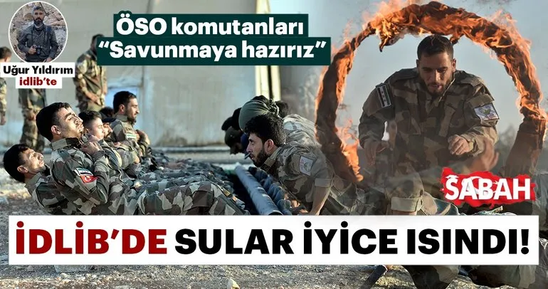 ÖSO İdlib’i savunmaya hazır