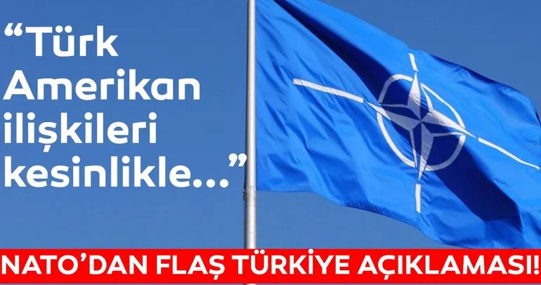 NATO’dan flaş Türkiye açıklaması