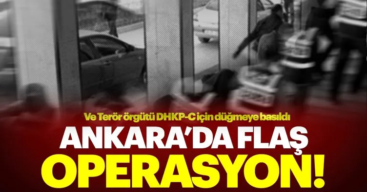Son dakika haberi: Ankara’da DHKP-C operasyonu