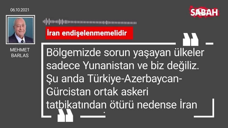 Mehmet Barlas | İran endişelenmemelidir