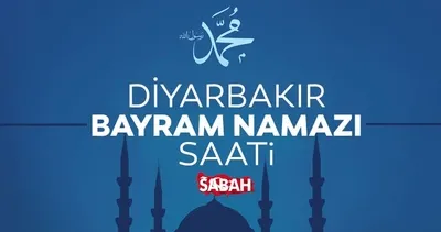 Diyarbakır’da bayram namazı saat kaçta kılınacak? Diyanet ile 2025 Diyarbakır bayram namazı saati