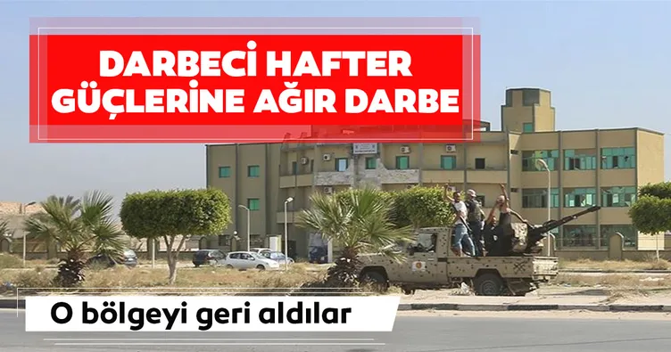Son dakika: Libya'da darbeci Hafter güçlerine ağır darbe