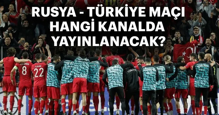 Son dakika haberi: Rusya Türkiye maçı hangi kanalda saat kaçta yayınlanacak? Türkiye milli takım maçı ne zaman? İşte detaylar