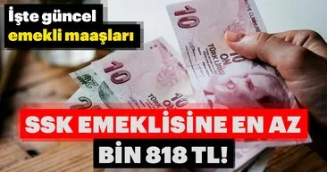 SSK emeklisine en az bin 818 lira! En düşük ve en yüksek güncel emekli maaşları