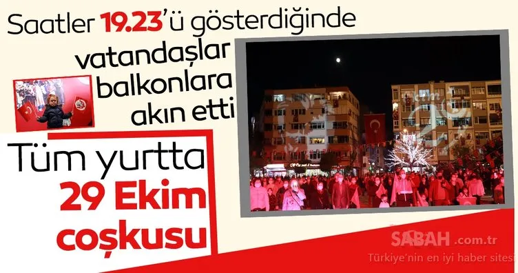 Tüm yurtta 29 Ekim coşkusu! Vatandaşlar 19.23’te sokak ve balkonlarda İstiklal Marşı okudu