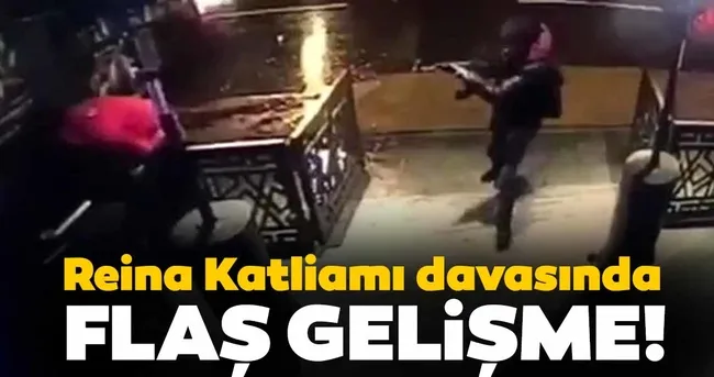 Son dakika: Reina katliamı davasında bir tahliye